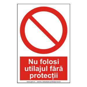 Nu folosi utilajul fără protecții
