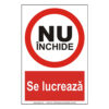 Nu închide se lucrează