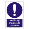 Verificati inainte de pornire