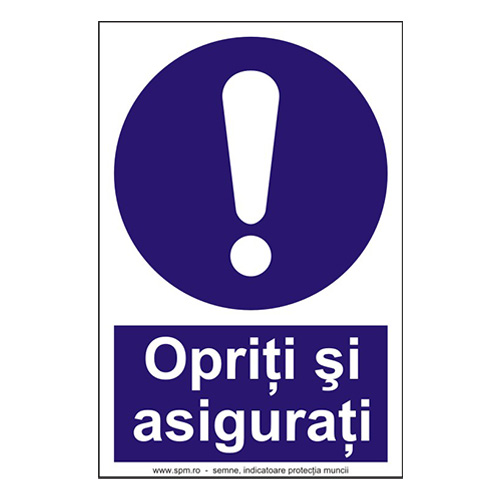 Opriti si asigurati