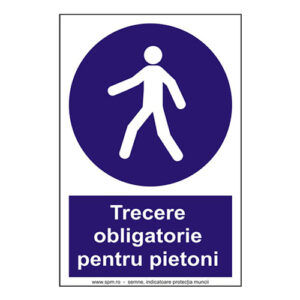Trecere obligatorie pentru pietoni (semnalizare minima obligatorie)