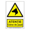 ATENȚIE Câine de pază