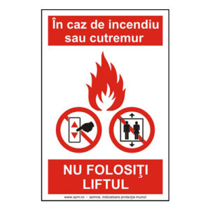 6203.jpg In caz de incendiu sau cutremur nu folositi liftul